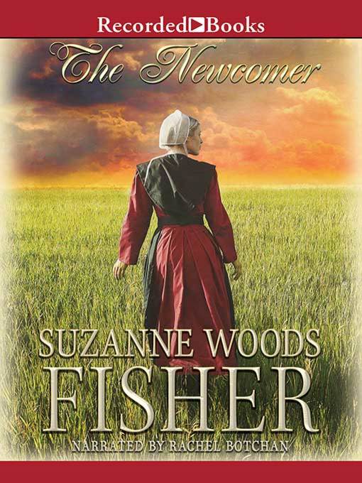 Title details for The Newcomer by Suzanne Woods Fisher - Available